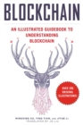 Blockchain : An Illustrated Guidebook to Understanding Blockchain - eBook