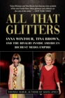 All That Glitters : Anna Wintour, Tina Brown, and the Rivalry Inside America's Richest Media Empire - eBook