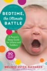 Bedtime, the Ultimate Battle : A Parent's Sleep Guide for Infants and Toddlers - eBook