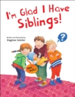I'm Glad I Have Siblings - eBook