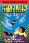 The Legend of the Coral Caves : An Unofficial Graphic Novel for Minecrafters - eBook