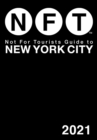 Not For Tourists Guide to New York City 2021 - eBook