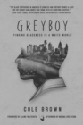 Greyboy : Finding Blackness in a White World - eBook