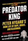 Predator King : Peter Nygard's Dark Life of Rape, Drugs, and Blackmail - eBook