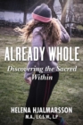 Already Whole : Discovering the Sacred Within - eBook