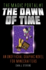 The Dawn of Time : An Unofficial Graphic Novel for Minecrafters - eBook