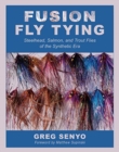 Fusion Fly Tying : Steelhead, Salmon, and Trout Flies of the Synthetic Era - Book
