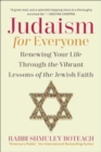 Judaism for Everyone : Renewing Your Life Through the Vibrant Lessons of the Jewish Faith - Book