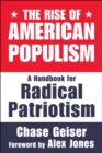The Rise of American Populism : A Handbook for Radical Patriotism - eBook