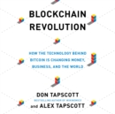 Blockchain Revolution : How the Technology Behind Bitcoin and Other Cryptocurrencies Is Changing the World - eAudiobook