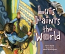 Luis Paints the World - eBook