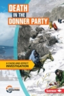 Death in the Donner Party : A Cause-and-Effect Investigation - eBook