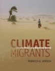 Climate Migrants : On the Move in a Warming World - eBook