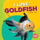 I Love Goldfish - eBook