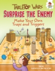Surprise the Enemy : Make Your Own Traps and Triggers - eBook