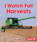 I Watch Fall Harvests - eBook