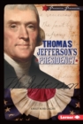 Thomas Jefferson's Presidency - eBook