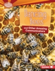 Dancing Bees and Other Amazing Communicators - eBook