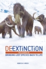 De-Extinction : The Science of Bringing Lost Species Back to Life - eBook
