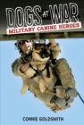 Dogs at War : Military Canine Heroes - eBook