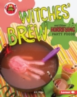 Witches' Brew and Other Horrifying Party Foods - eBook