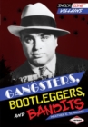 Gangsters, Bootleggers, and Bandits - eBook