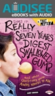 Does It Really Take Seven Years to Digest Swallowed Gum? : And Other Questions You've Always Wanted to Ask - eBook