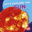 Let's Explore the Sun - eBook