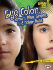 Eye Color : Brown, Blue, Green, and Other Hues - eBook