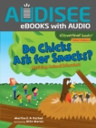 Do Chicks Ask for Snacks? : Noticing Animal Behaviors - eBook