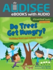 Do Trees Get Hungry? : Noticing Plant and Animal Traits - eBook