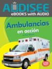 Ambulancias en accion (Ambulances on the Go) - eBook
