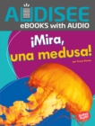 !Mira, una medusa! (Look, a Jellyfish!) - eBook