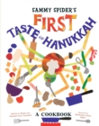 Sammy Spider's First Taste of Hanukkah : A Cookbook - eBook