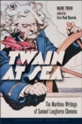Twain at Sea - The Maritime Writings of Samuel Langhorne Clemens - Book