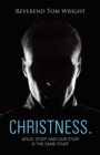 Christness. : Jesus' Stuff and Our Stuff Is the Same Stuff. - eBook