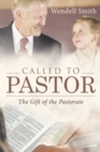 Called to Pastor : The Gift of the Pastorate - eBook