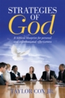 Strategies of God : A Biblical Blueprint for Personal and                        Organizational Effectiveness - eBook