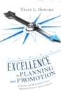 Excellence in Planning and Promotion : A Guide for Maximizing Your Ministry Events and Campaigns - eBook
