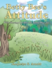 Betty Bee'S Attitude : With Sherwood Spider and Benna Blue Jay - eBook