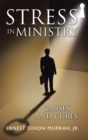 Stress in Ministry : Causes and Cures - eBook
