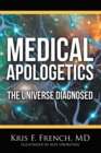 Medical Apologetics : The Universe Diagnosed - eBook