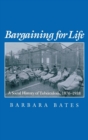 Bargaining for Life : A Social History of Tuberculosis, 1876-1938 - eBook