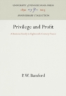 Privilege and Profit : A Business Family in Eighteenth-Century France - eBook