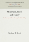 Mountain, Field, and Family : The Economy and Human Ecology of an Andean Valley - eBook