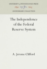 The Independence of the Federal Reserve System - eBook