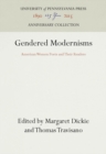 Gendered Modernisms : American Women Poets and Their Readers - eBook
