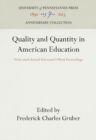 Quality and Quantity in American Education : Forty-sixth Annual Schoomen's Week Proceedings - eBook