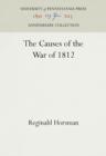 The Causes of the War of 1812 - eBook