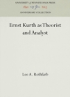 Ernst Kurth as Theorist and Analyst - eBook